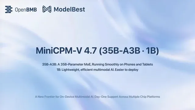 ModelBest Unveils MiniCPM-V 4.7: Powerful Multimodal AI in a Tiny 3GB Footprint